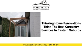 Thinking Home Renovations? Think The Best Carpentry Services In Eastern Suburbs