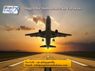 Ensure Hassle -Free Relocation by Angel Air Ambulance in Varanasi