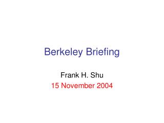 Berkeley Briefing