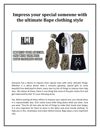 Impress your special someone with the ultimate Bape clothing style