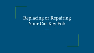 Replacing or Repairing Your Car Key Fob