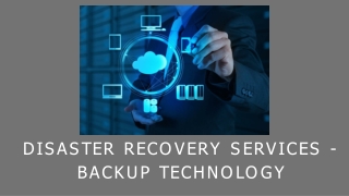Disaster Recovery Services - Backup Technology