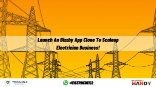 Launch A Bizzby App Clone To Scaleup Electrician Business!