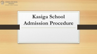 Kasiga School Admission Procedure | Top Boarding School