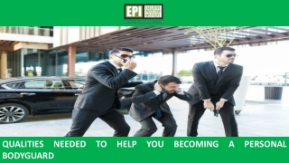Qualities Needed to Help You Becoming a Personal Bodyguard
