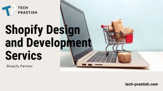 Hire Shopify Developers for Development services - Tech Prastish