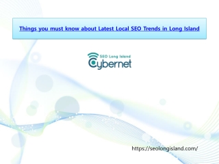 Things you must know about Latest Local SEO Trends in Long Island