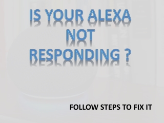 Causes & Solutions of Alexa not Responding Issue