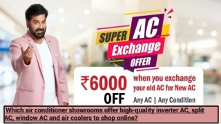 Which air conditioner showrooms offer high-quality inverter AC, split AC, window AC and air coolers to shop online