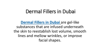 Dermal Fillers in Dubai