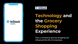 Technology and the Grocery Shopping Experience - InStock