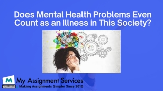 Does Mental Health Problems Even Count as an Illness in This Society