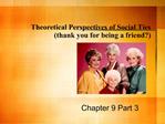 Theoretical Perspectives of Social Ties thank you for being a friend