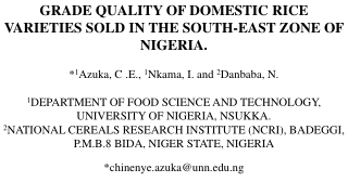 GRADE QUALITY OF DOMESTIC RICE VARIETIES SOLD IN THE SOUTH-EAST ZONE OF NIGERIA.