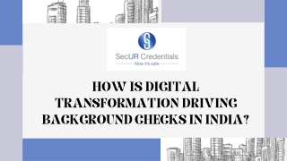 How is digital transformation driving background checks in India