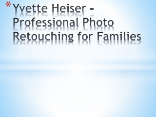 Yvette Heiser -Professional Photo Retouching for Families