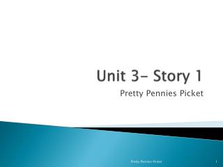 Unit 3- Story 1