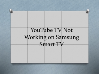 YouTube TV Not Working on Samsung Smart TV