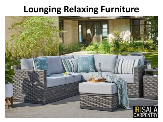 Lounging Relaxing Furniture