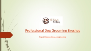 Professional Dog Grooming Brushes