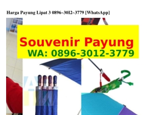 Harga Payung Lipat 3 O89Ϭ_3OIᒿ_3ᜪᜪ9[WhatsApp]