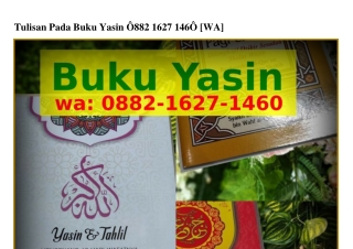 Tulisan Pada Buku Yasin ౦88ᒿ_IϬᒿᜪ_IㄐϬ౦(whatsApp)