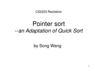 CS2223 Recitation Pointer sort -- an Adaptation of Quick Sort