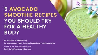 Avocado Smoothie Recipes You Should Try For A Healthy Body