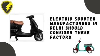 These Factors Should Be Considered By Electric Scooter Manufacturers In Delhi