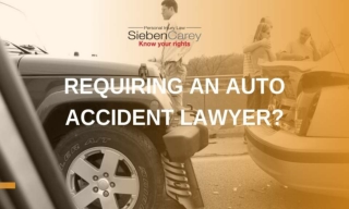 Requiring An Auto Accident Lawyer?