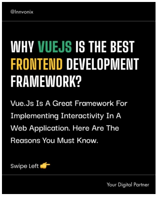 Why Vuejs Is the Best Front-end Development Framework?