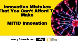 Innovation Mistakes - MIT ID Innovation