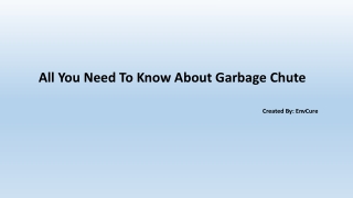 All You Need To Know About Garbage Chute