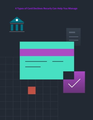 4 Types of Card Declines Recurly Can Help You Manage