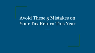 Avoid These 5 Mistakes on Your Tax Return This Year