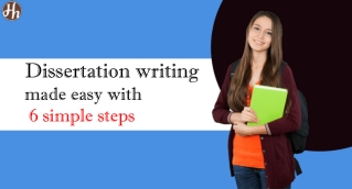 Dissertation writing made easy with 6  simple steps