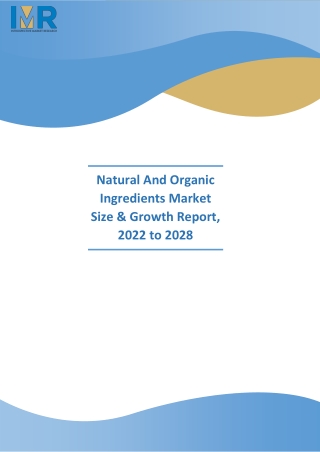 Natural And Organic Ingredients Market