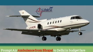 Get Quick Air ambulance in Bhopal by Lifeline with Ultimate Services