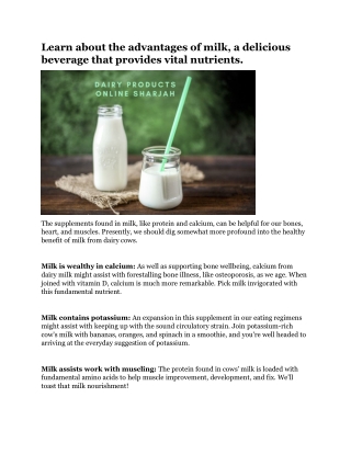 Learn about the advantages of milk, a delicious beverage that provides vital nutrients.