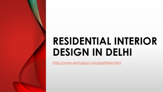 RESIDENTIAL INTERIOR DESIGN IN DELHI