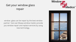 Get your window glass repair