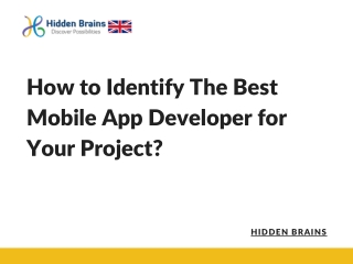 How to Identify The Best Mobile App Developer for Your Project