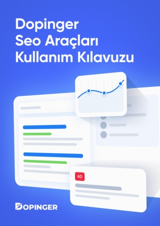 SEO Araclari Kullanim Rehberi - Dopinger