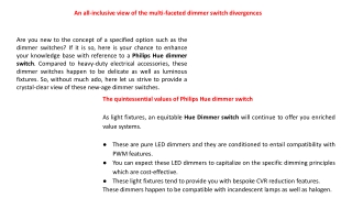 An all-inclusive view of the multi-faceted dimmer switch divergences