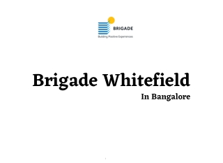 Brigade Project In Whitefield Bengaluru | Brochure