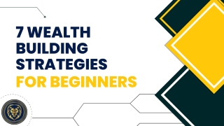 Top 7 Wealth Building Strategies for Beginners (1)