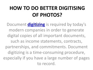 HOW TO DO BETTER DIGITISING OF PHOTOS?