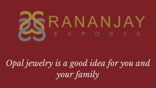 Opal Jewelry is a Good Idea for you and your Family || Opal Ring || Rananjay Exp