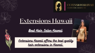 Best quality hair extensions in Hawaii