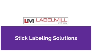 Stick Labeling Solutions